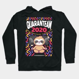 Quaranteam - 2020 - People Say Nothing Is Impossible Hoodie